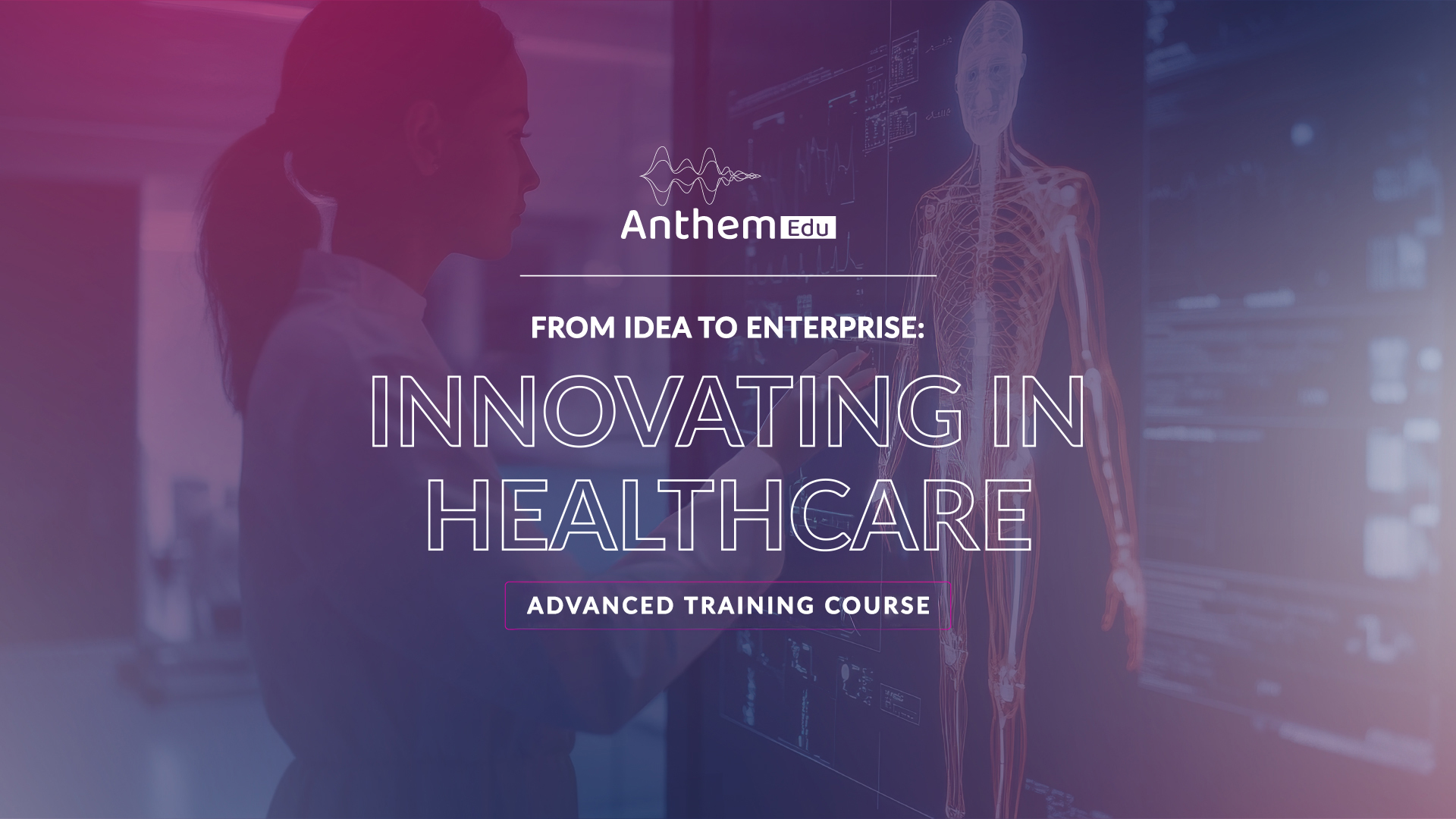 From Idea to Enterprise: Innovating in Healthcare